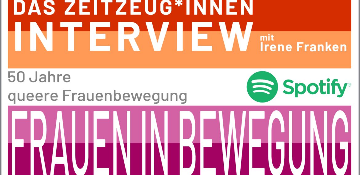 50 Jahre queere Frauenbewegung – Zeitzeug*innen Interview mit Irene Franken