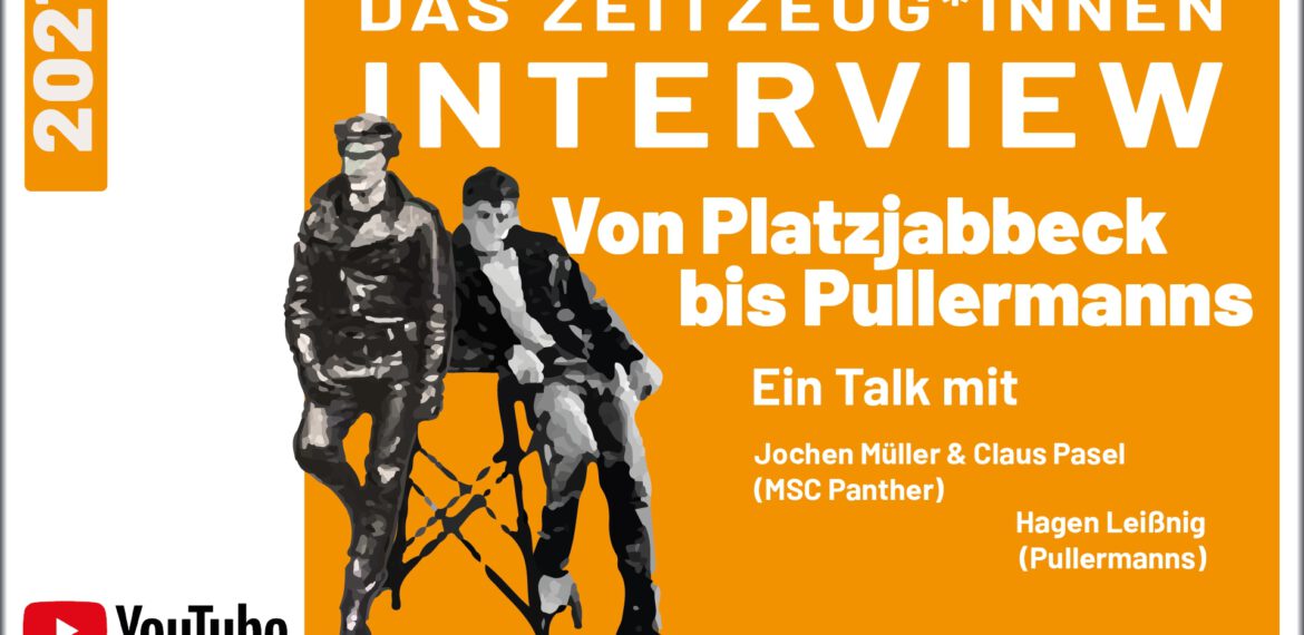 Von Platzjabbeck bis Pullermanns – Couchgespräch mit J. Müller, C. Pasel u. H.Leißnig