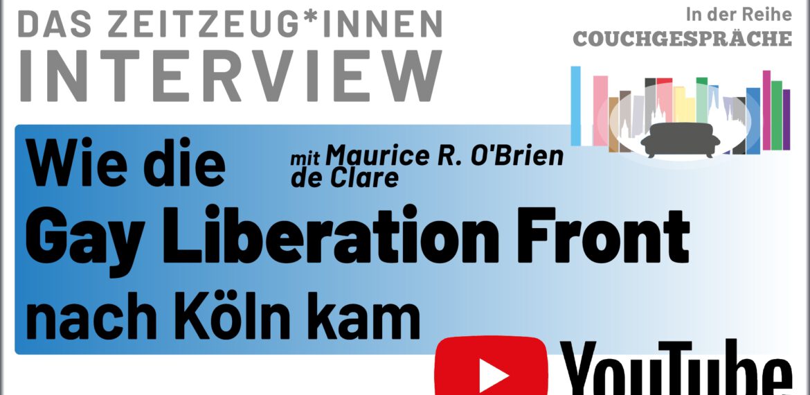 Wie die Gay Liberation Front nach Köln kam  – Couchgespräch mit Maurice O‘ Brian